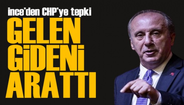 Muharrem İnce'den CHP'ye tepki: Türkiye'yi kaybedersiniz