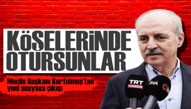 Meclis Başkanı Kurtulmuş'tan anayasa mesajı: Hiçbir partimiz kapıyı kapatmadı