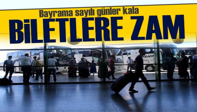 Bayrama sayılı günler kala otobüs biletlerine zam geldi