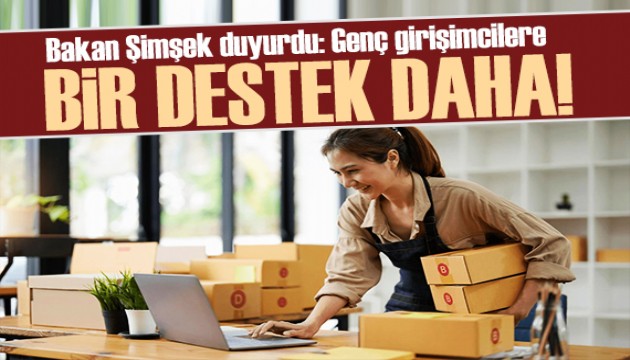 Bakan Şimşek müjdeyi duyurdu: Genç girişimcilere destek