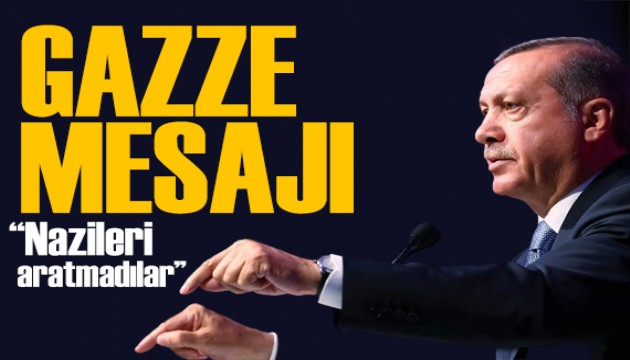 Erdoğan'dan Gazze mesajı: Filistinli kardeşlerimizin yanındayız