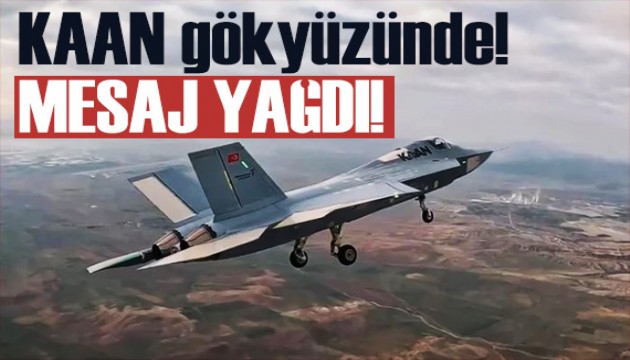 KAAN ilk uçuşunu tamamladı! Vatandaşlar mesaj yağdırdı