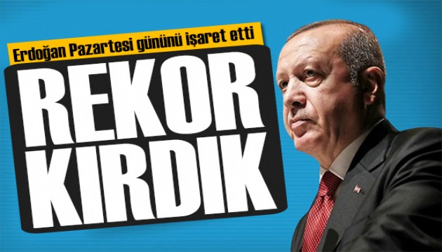 Cumhurbaşkanı Erdoğan açıkladı: İhracat yapmayan ilimiz kalmadı