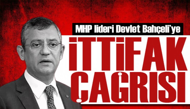 Özgür Özel'den Bahçeli'ye ittifak çağrısı: Bize katılabilir