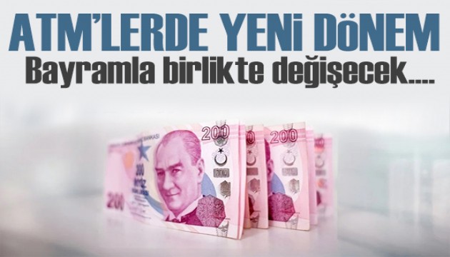 ATM'lerde yeni dönem! Limitler artırılacak