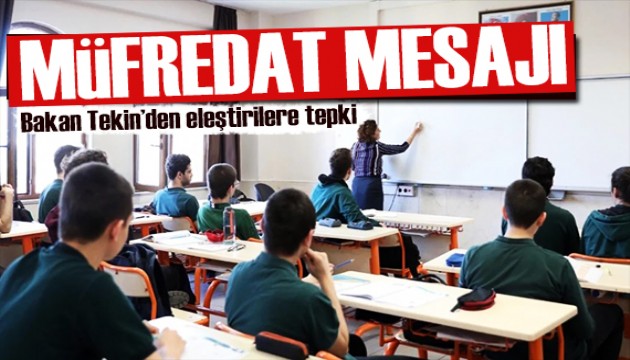 Bakan Tekin'den müfredat eleştirilerine yanıt: Neye itiraz ettiklerini merak ediyorum