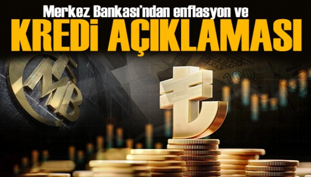 Merkez Bankası'ndan kredi açıklaması: Dirençli seyri zayıflatacak