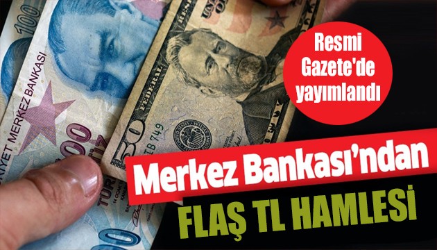 Merkez Bankası'ndan flaş TL hamlesi