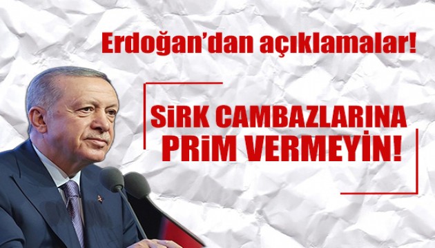 Erdoğan'dan açıklamalar!