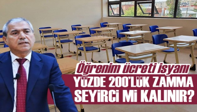 Abbas Güçlü’den öğrenim ücretlerine isyan: Yüzde 200’e varan zamma seyirci mi kalınır?