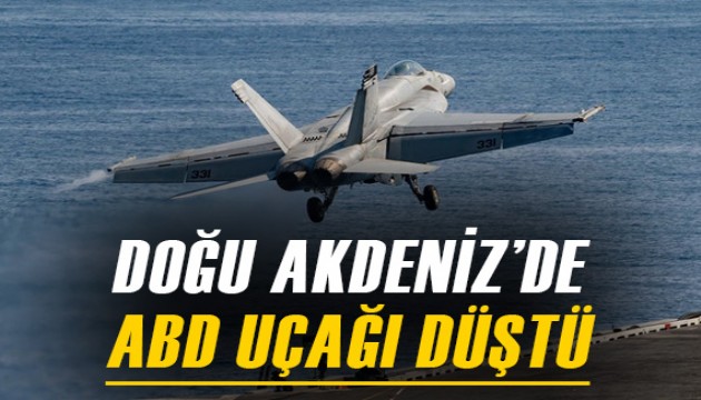 Doğu Akdeniz'de ABD uçağı düştü