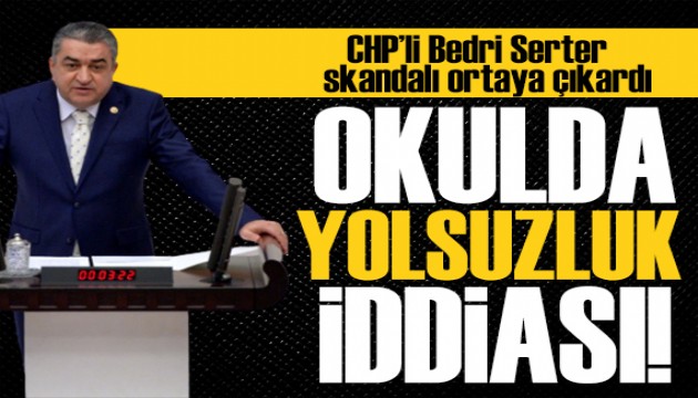 CHP'li Bedri Serter skandalı ortaya çıkardı: Bornova Meslek Okulu'nda yolsuzluk iddiası!
