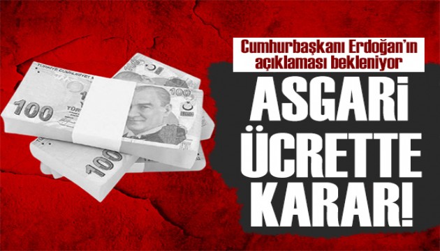 Asgari ücret için geri sayım! Saat belli oldu