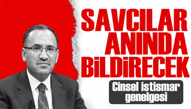 Adalet Bakanlığı'ndan cinsel istismar genelgesi: Anında bildirin