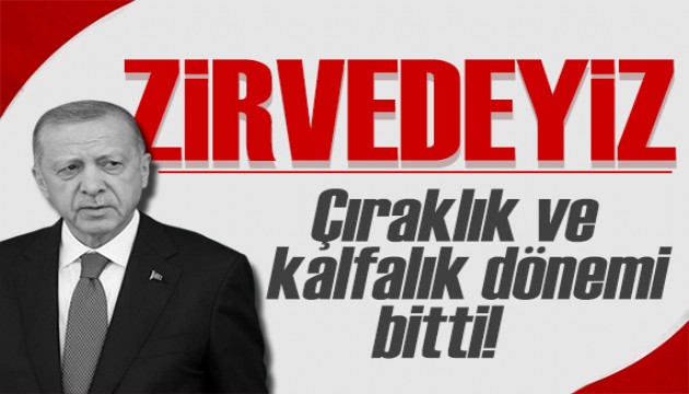 Erdoğan'dan 'zirvedeyiz' mesajı: Yatırımlar devam ediyor