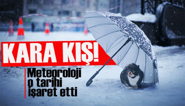 Meteoroloji'den kuvvetli kar uyarısı: Kara kış kapıda!