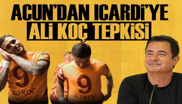 Acun Ilıcalı'dan Icardi'ye tepki: Futbolcularımızı tutamayız