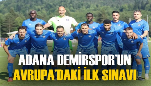 Adana Demirspor'un Avrupa macerası başlıyor