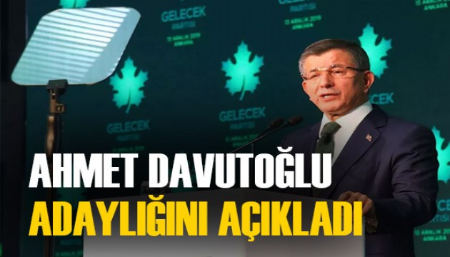 Ahmet Davutoğlu'ndan adaylık açıklaması!