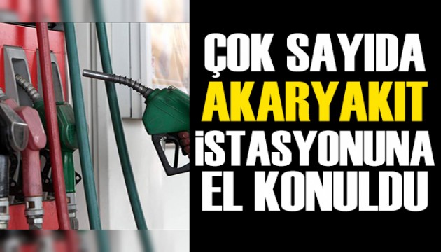 Sözde yatırım şebekesine operasyon: Çok sayıda akaryakıt istasyonuna el konuldu