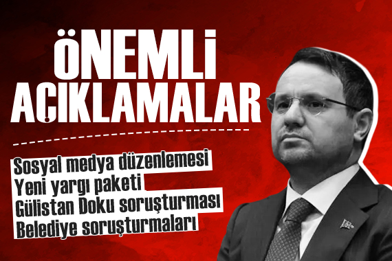 Adalet Bakanı Akın Gürlek'ten gündemdeki konularla ilgili önemli açıklamalar