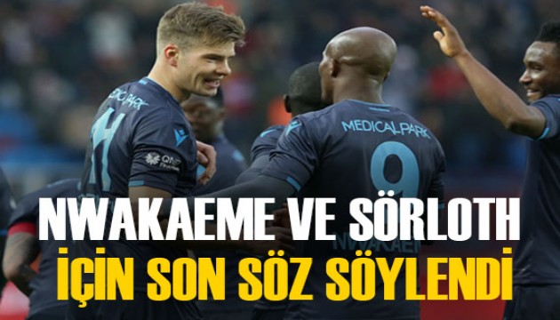 Trabzonspor'dan Anthony Nwakaeme ve Alexander Sörloth için flaş karar