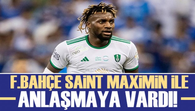 Fenerbahçe Allan Saint-Maximin ile anlaşmaya vardı