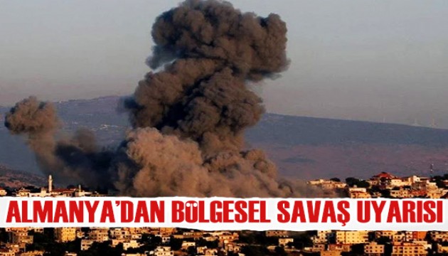 Almanya'dan bölgesel savaş uyarısı