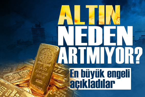 Savaşa rağmen altın neden artmıyor?
