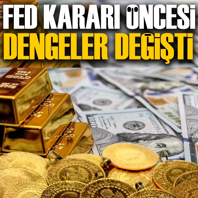 Altın yatırımcıları dikkat! Fed kararı öncesi dengeler değişti