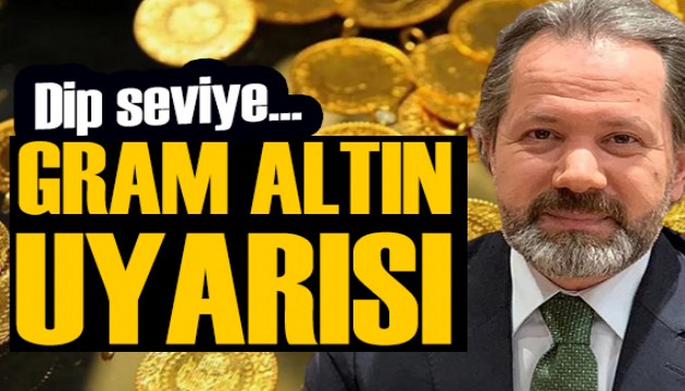 İslam Memiş'ten gram altın uyarısı: Dip seviye...