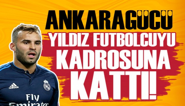 Ankaragücü Real Madrid'in yıldızını transfer etti!