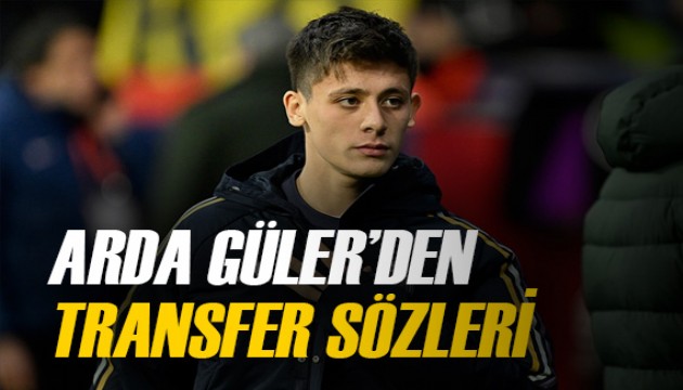 Transfer söylentileri sonrası Arda Güler'den ilk açıklama