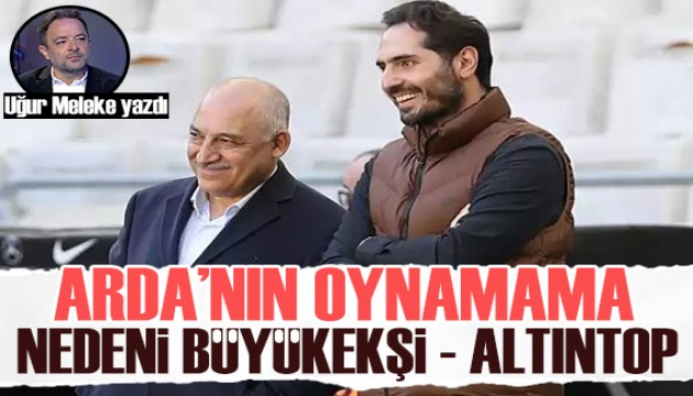 Uğur Meleke, Arda Güler'in oynamama nedenini yazdı