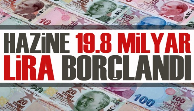 Hazine 19,8 milyar lira borçlandı