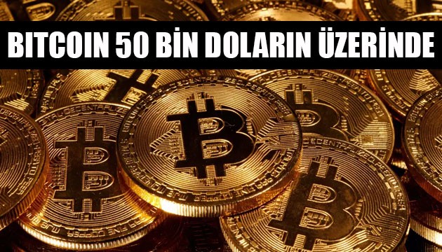 Bitcoin 50 bin doların üzerinde