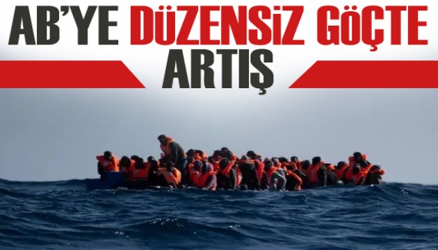 AB'ye düzensiz göçte artış