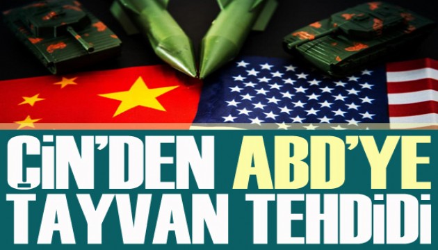 Çin'den ABD'ye 'Tayvan' tehdidi