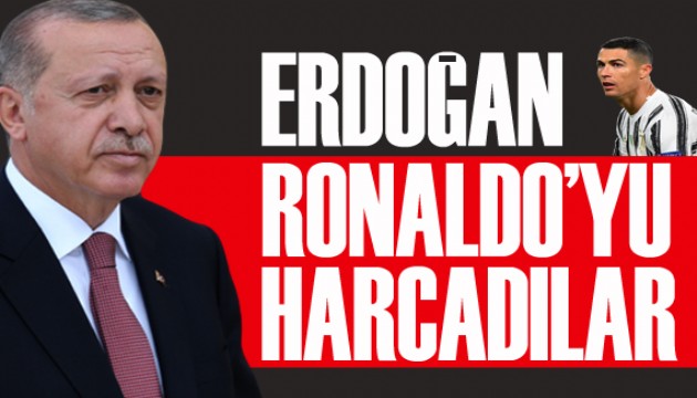 Erdoğan: Cristiano Ronaldo'yu harcadılar