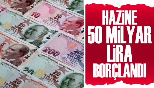 Hazine 50 milyar lira borçlandı