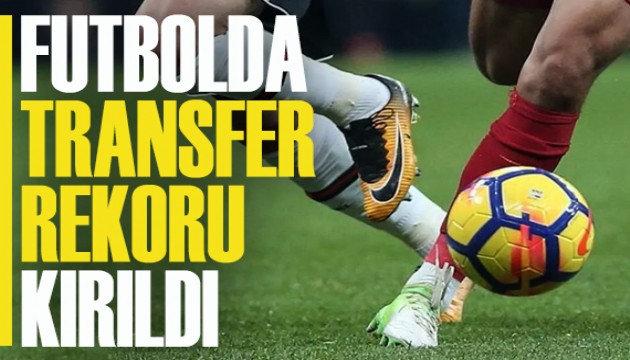 2023 yazında futbolda transfer rekoru kırıldı!