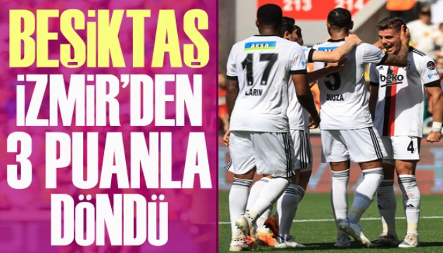 9 kişi kalan Beşiktaş, İzmir'den 3 puanla döndü