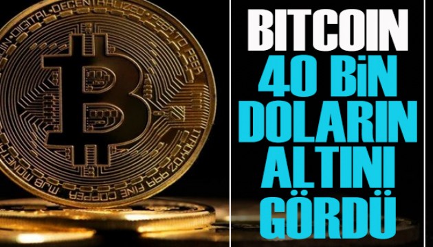 Bitcoin, 40 bin doların altını gördü!