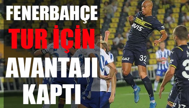 Fenerbahçe, tur için avantajı kaptı