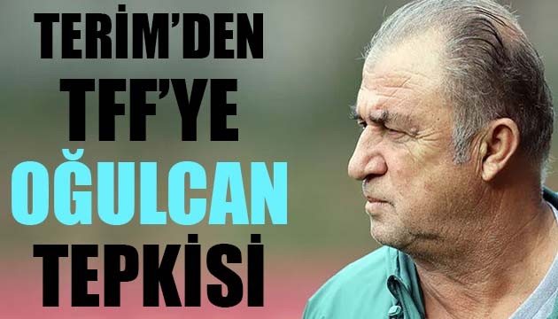 Galatasaray Teknik Direktörü Fatih Terim'den TFF'ye Oğulcan Çağlayan tepkisi