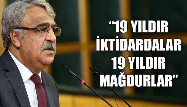 HDP Eş Genel Başkanı Sancar: 19 yıldır iktidardalar, 19 yıldır mağdurlar