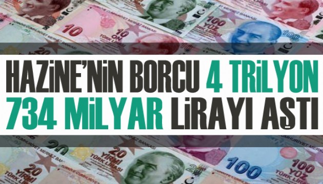 Hazine'nin borcu 4 trilyon 734 milyar lirayı aştı