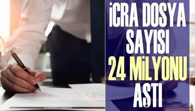 İcra dosyası sayısı 24 milyonu geçti