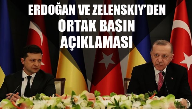 Erdoğan ve Zelenskiy'den ortak basın açıklaması
