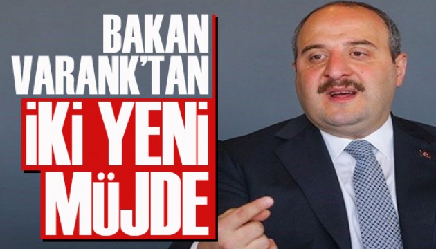 Bakan Varank'tan iki yeni müjde!